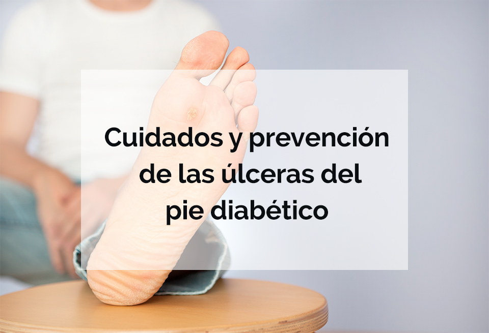 úlceras en el pie diabetico - cuidados y prevencion del pie diabetico