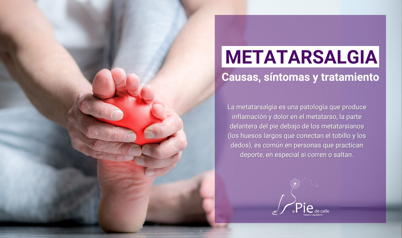 Metatarsalgia: qué es y tratamiento